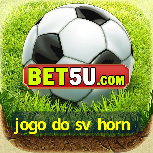 jogo do sv horn